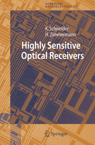 Highly Sensitive Optical Receivers (Springer Series in Advanced Microelectronics #23) book cover by Kerstin Schneider