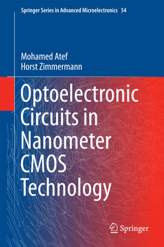 Optoelectronic Circuits in Nanometer CMOS Technology (Springer Series in Advanced Microelectronics #54) book cover by Mohamed Atef, Horst Zimmermann