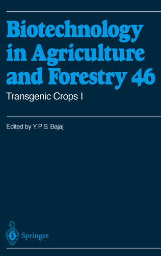 Transgenic Crops I (Biotechnology in Agriculture and Forestry #46) book cover by 