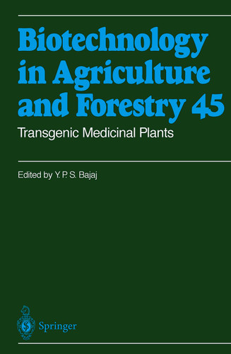 Transgenic Medicinal Plants (Biotechnology in Agriculture and Forestry #45) book cover by 