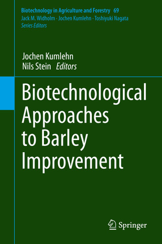 Biotechnological Approaches to Barley Improvement (Biotechnology in Agriculture and Forestry #69) book cover by 