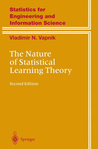 The Nature of Statistical Learning Theory (Information Science and Statistics) book cover by Vladimir Vapnik