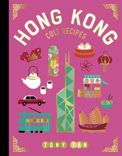 Hong Kong Cult Recipes (mini) (Mini Cult Recipes) book cover by Tony Tan