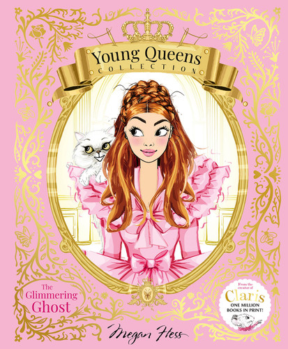 The Glimmering Ghost: Young Queens #4 (Young Queens Collection) book cover by Megan Hess