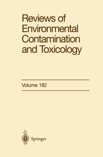Reviews of Environmental Contamination and Toxicology (Reviews of Environmental Contamination and Toxicology #182) book cover by 