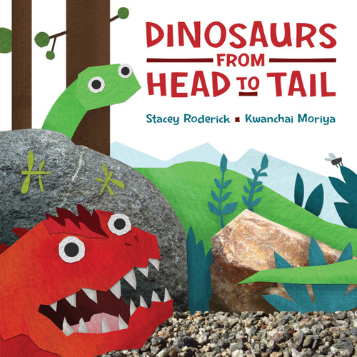 Dinosaurs from Head to Tail (Head to Tail) book cover by Stacey Roderick
