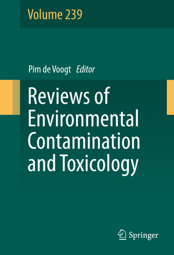 Reviews of Environmental Contamination and Toxicology Volume 239 (Reviews of Environmental Contamination and Toxicology #239) book cover by 