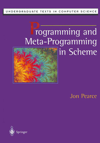 Programming and Meta-Programming in Scheme (Undergraduate Texts in Computer Science) book cover by Jon Pearce