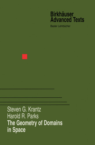 The Geometry of Domains in Space (Birkhäuser Advanced Texts Basler Lehrbücher) book cover by Steven G. Krantz, Harold R. Parks