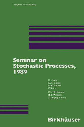 Seminar on Stochastic Processes, 1989 (Progress in Probability #18) book cover by E. Cinlar