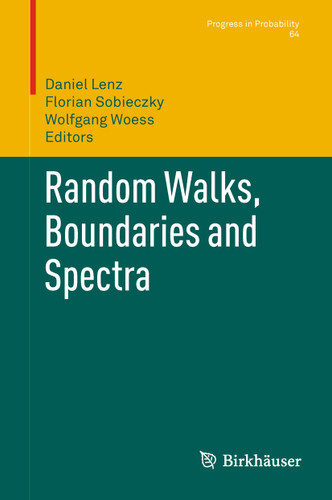 Random Walks, Boundaries and Spectra (Progress in Probability #64) book cover by 