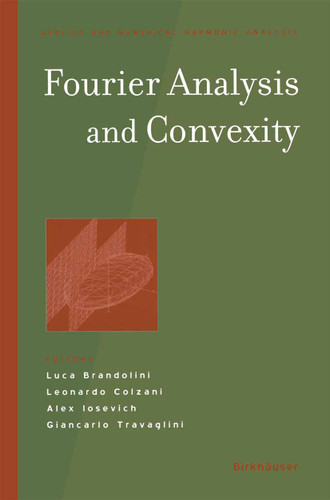 Fourier Analysis and Convexity (Applied and Numerical Harmonic Analysis) book cover by 