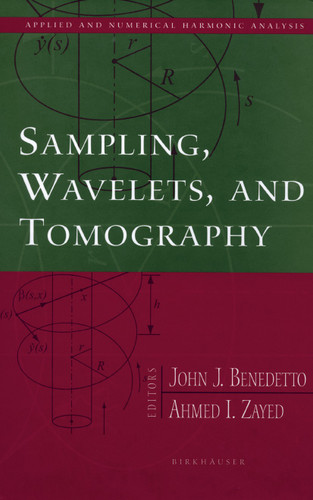 Sampling, Wavelets, and Tomography (Applied and Numerical Harmonic Analysis) book cover by 