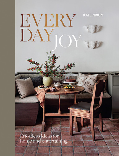 Everyday Joy: Effortless Ideas for Home and Entertaining book cover by Kate Nixon