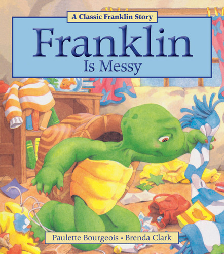 Franklin Is Messy (Franklin) book cover by Paulette Bourgeois