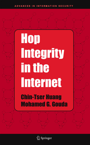 Hop Integrity in the Internet (Advances in Information Security #21) book cover by Chin-Tser Huang, Mohamed G. Gouda