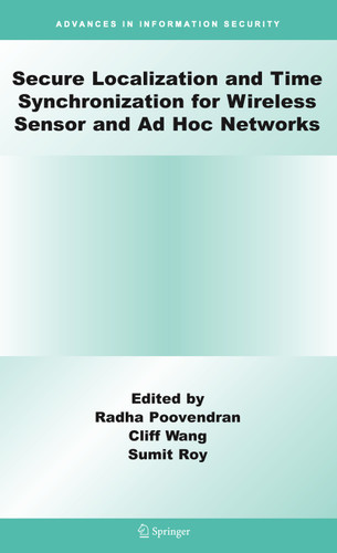 Secure Localization and Time Synchronization for Wireless Sensor and Ad Hoc Networks (Advances in Information Security #30) book cover by 