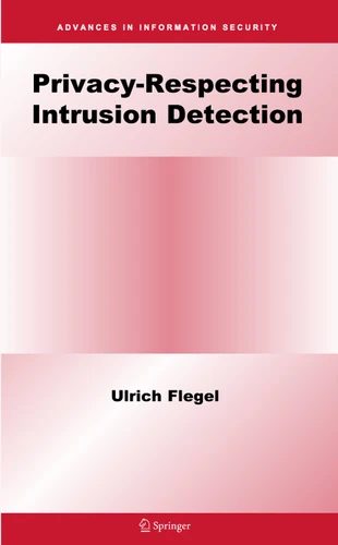 Privacy-Respecting Intrusion Detection (Advances in Information Security #35) book cover by Ulrich Flegel