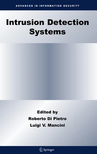 Intrusion Detection Systems (Advances in Information Security #38) book cover by 