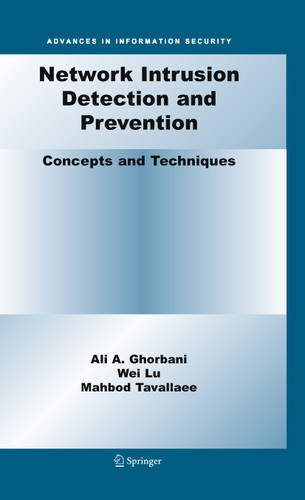 Network Intrusion Detection and Prevention: Concepts and Techniques (Advances in Information Security #47) book cover by Ali A. Ghorbani, Wei Lu, Mahbod Tavallaee