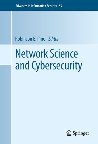 Network Science and Cybersecurity (Advances in Information Security #55) book cover by 