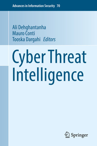 Cyber Threat Intelligence (Advances in Information Security #70) book cover by 