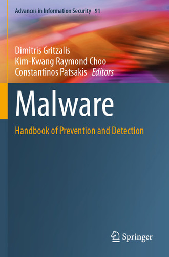 Malware: Handbook of Prevention and Detection (Advances in Information Security #91) book cover by 