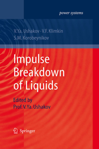 Impulse Breakdown of Liquids (Power Systems) book cover by Vasily Y. Ushakov, V. F. Klimkin, S. M. Korobeynikov