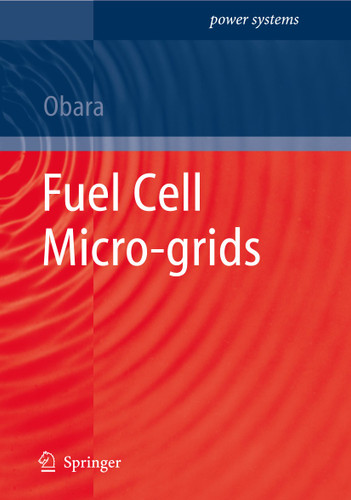 Fuel Cell Micro-grids (Power Systems) book cover by Shin’ya Obara