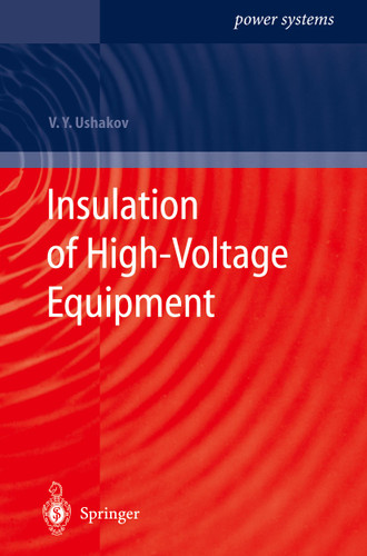 Insulation of High-Voltage Equipment (Power Systems) book cover by Vasily Y. Ushakov