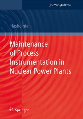 Maintenance of Process Instrumentation in Nuclear Power Plants (Power Systems) book cover by H.M. Hashemian