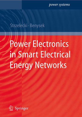 Power Electronics in Smart Electrical Energy Networks (Power Systems) book cover by 