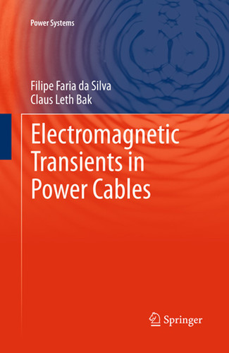 Electromagnetic Transients in Power Cables (Power Systems) book cover by Filipe Faria da Silva, Claus Leth Bak