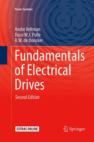 Fundamentals of Electrical Drives (Power Systems) book cover by Andre Veltman, Duco W.J. Pulle, R.W. de Doncker