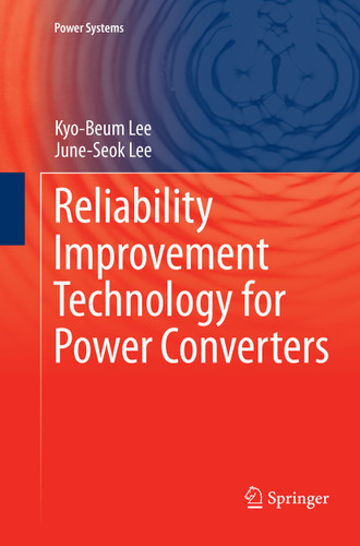 Reliability Improvement Technology for Power Converters (Power Systems) book cover by Kyo-Beum Lee, June-Seok Lee