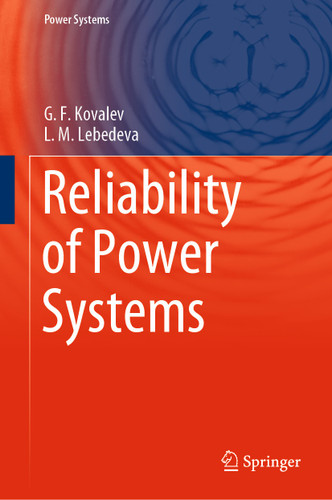Reliability of Power Systems (Power Systems) book cover by G.F. Kovalev, L.M. Lebedeva