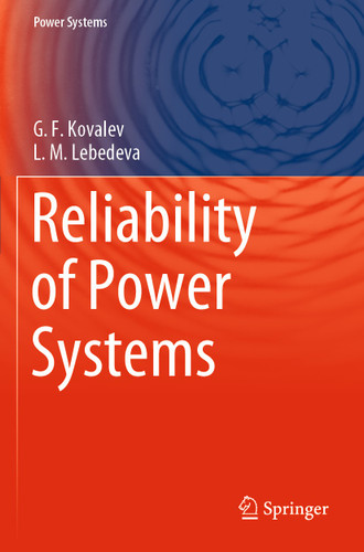 Reliability of Power Systems (Power Systems) book cover by G.F. Kovalev, L.M. Lebedeva