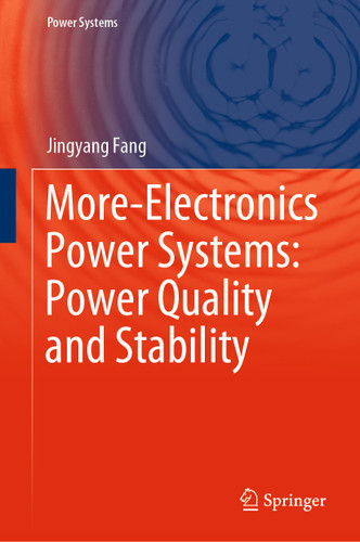 More-Electronics Power Systems: Power Quality and Stability (Power Systems) book cover by Jingyang Fang