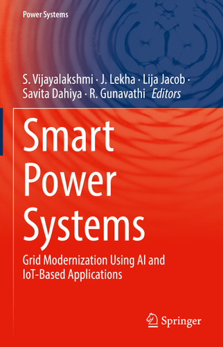 Smart Power Systems: Grid Modernization Using AI and IoT-Based Applications (Power Systems) book cover by 