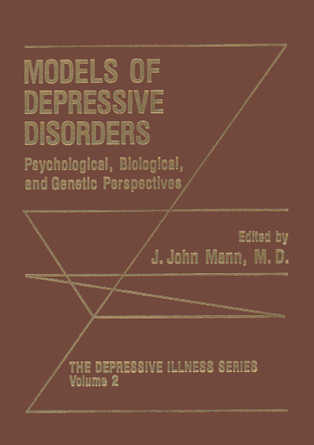 Models of Depressive Disorders: Psychological, Biological, and Genetic Perspectives (The Depressive Illness Series #2) book cover by 