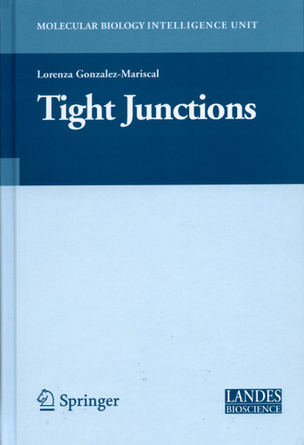 Tight Junctions (Molecular Biology Intelligence Unit) book cover by 
