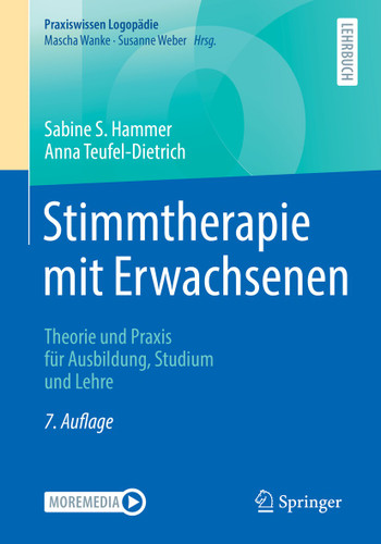 Stimmtherapie mit Erwachsenen: Theorie und Praxis für Ausbildung, Studium und Lehre (Praxiswissen Logopädie) book cover by Sabine S. Hammer, Anna Teufel-Dietrich