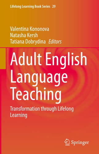 Adult English Language Teaching: Transformation through Lifelong Learning (Lifelong Learning Book Series #29) book cover by 