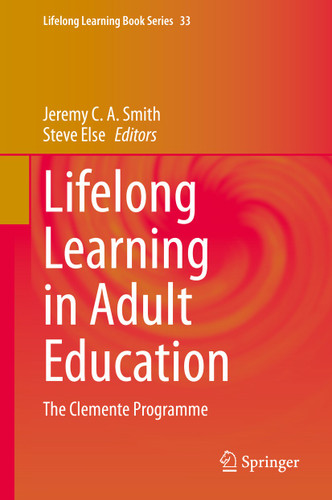 Lifelong Learning in Adult Education: The Clemente Programme (Lifelong Learning Book Series #33) book cover by 