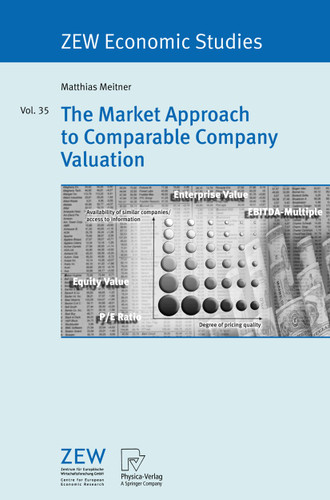 The Market Approach to Comparable Company Valuation (ZEW Economic Studies #35) book cover by Matthias Meitner