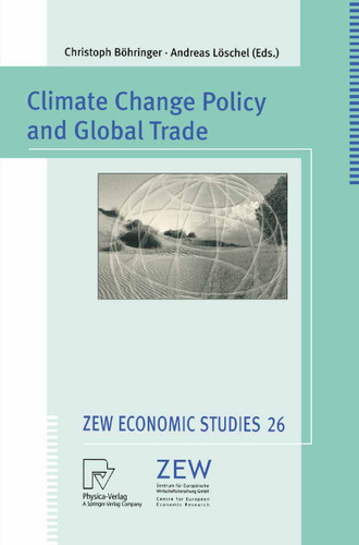 Climate Change Policy and Global Trade (ZEW Economic Studies #26) book cover by 
