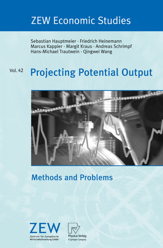 Projecting Potential Output: Methods and Problems (ZEW Economic Studies #42) book cover by Sebastian Hauptmeier, Friedrich Heinemann, Marcus Kappler, Margit Kraus, Andreas Schrimpf, Hans-Michael Trautwein, Qingwei Wang