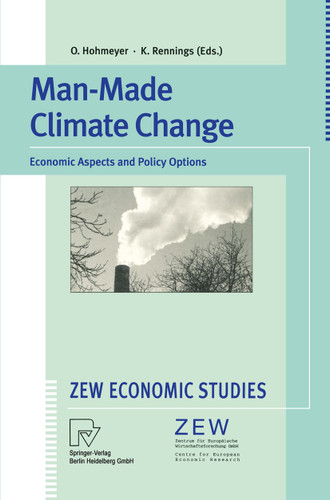 Man-Made Climate Change: Economic Aspects and Policy Options (ZEW Economic Studies #1) book cover by 