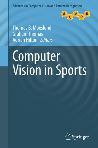 Computer Vision in Sports (Advances in Computer Vision and Pattern Recognition) book cover by 