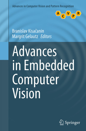 Advances in Embedded Computer Vision (Advances in Computer Vision and Pattern Recognition) book cover by 